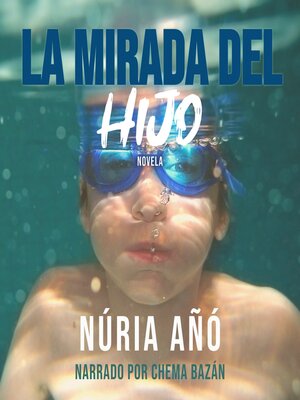 cover image of La mirada del hijo